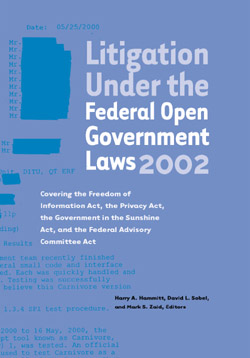 Litigation Under the Federal Open Government Laws 2002